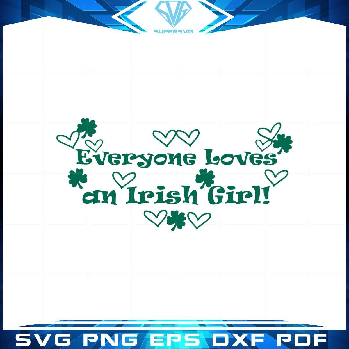 everyone-loves-an-irish-girl-svg-for-cricut-sublimation-files