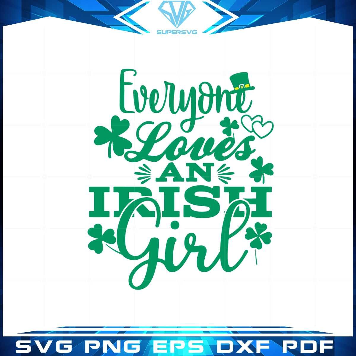 everyone-loves-an-irish-girl-funny-st-patricks-day-quote-svg