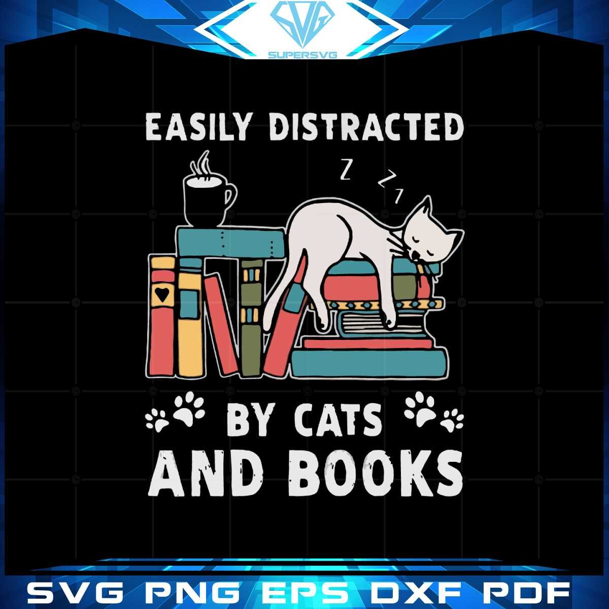 easily-distracted-by-cats-and-books-book-and-cat-lover-svg
