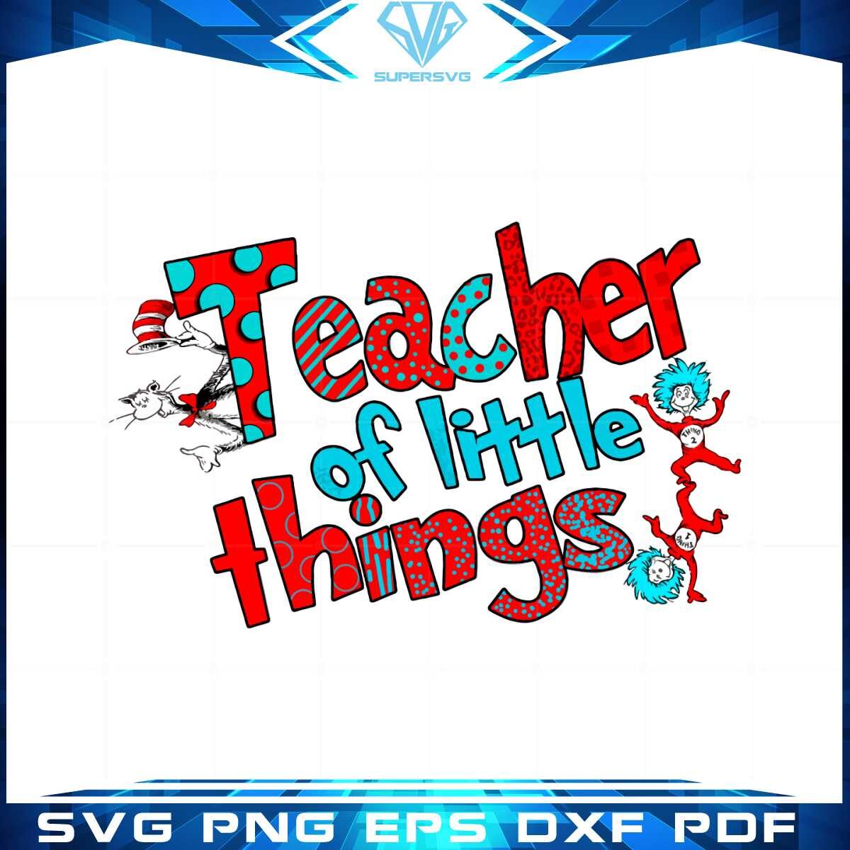 teacher-of-little-things-dr-seuss-teacher-thing-svg-cutting-files