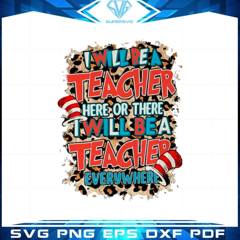 i-will-be-a-teacher-dr-seuss-cat-in-the-hat-teacher-png