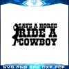 save-a-horse-ride-a-cowboy-country-girl-svg-cutting-files
