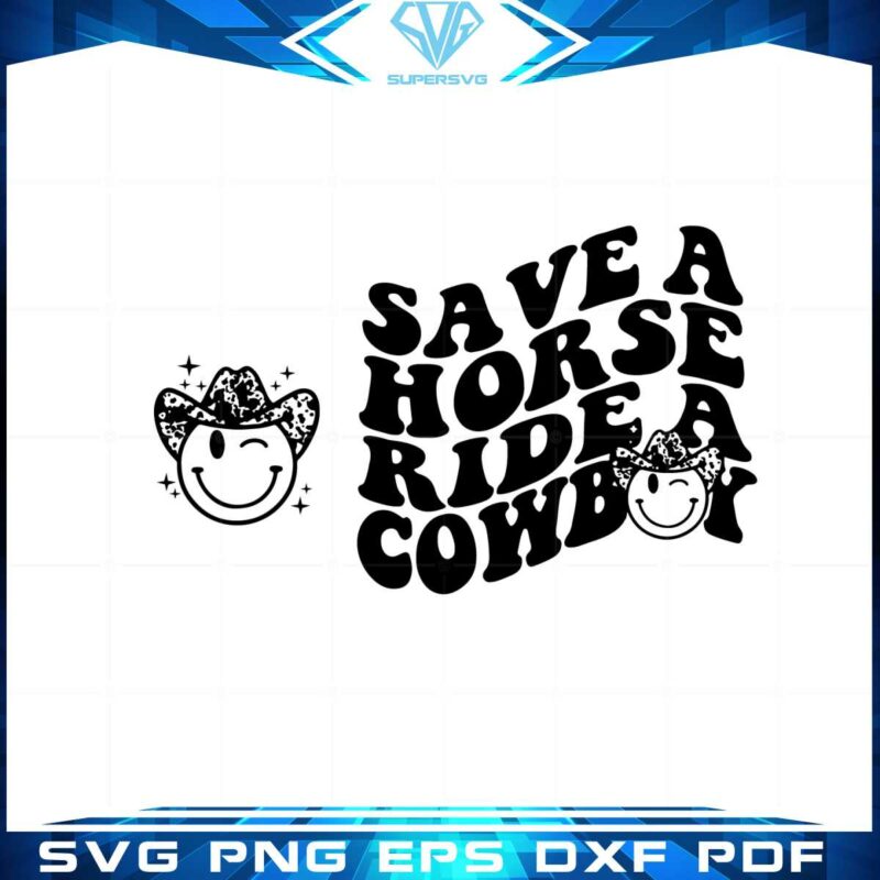 save-a-horse-ride-a-cowboy-smiley-face-cowboy-hat-svg