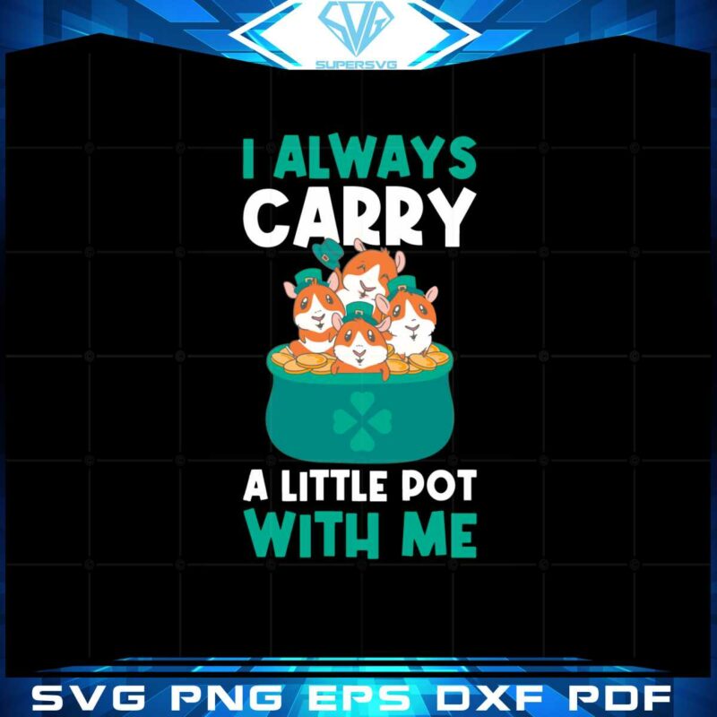 i-carry-a-pot-with-me-funny-guinea-st-patricks-day-svg