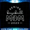 senior-baseball-mom-2023-svg-for-cricut-sublimation-files