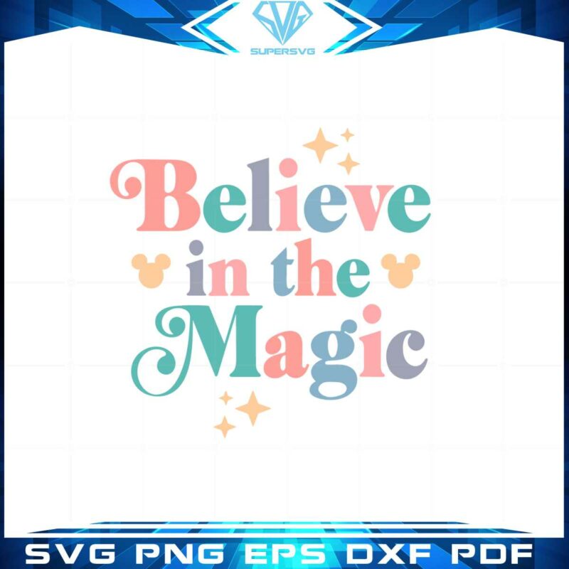believe-in-the-magic-disney-magic-kingdom-svg-cutting-files