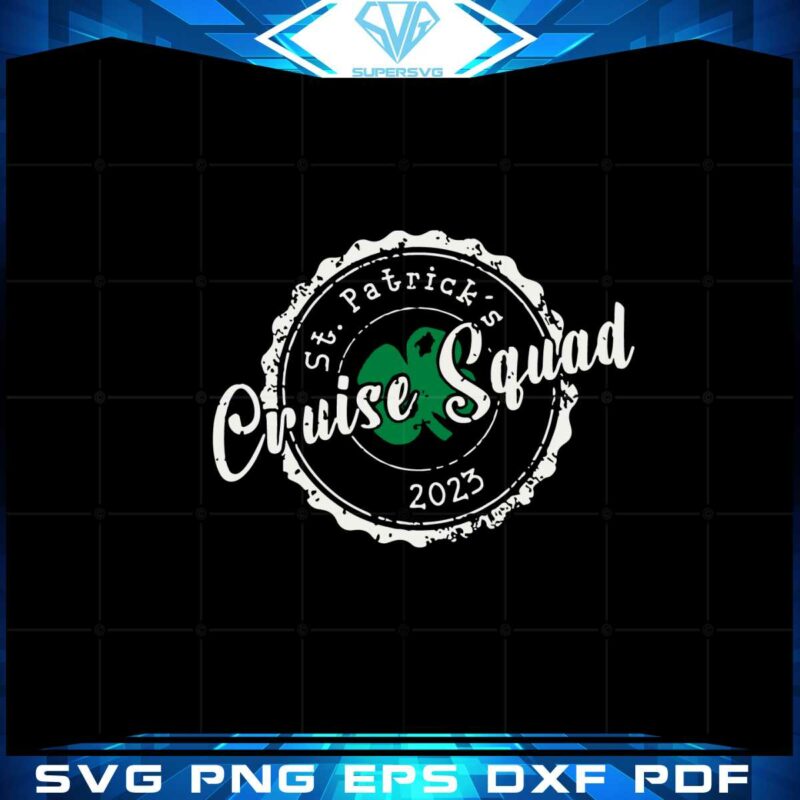 st-patricks-day-cruise-squad-2023-svg-graphic-designs-files
