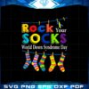 rock-your-socks-world-down-syndrome-day-svg-cutting-files