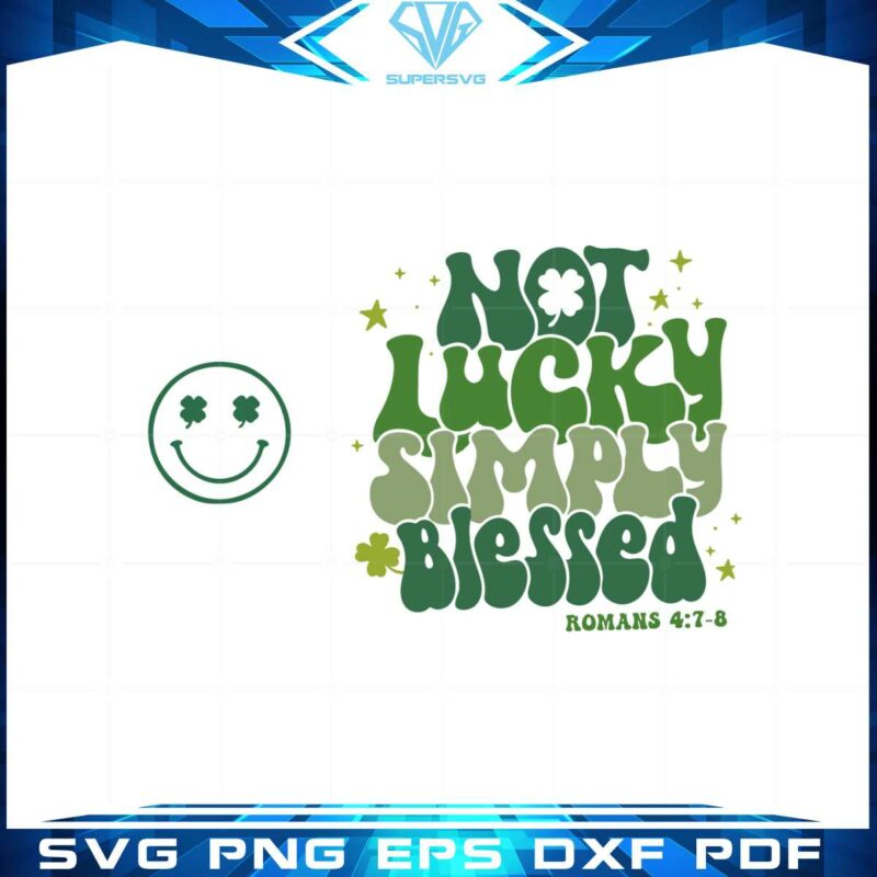 not-lucky-simply-blessed-smiley-face-st-patricks-day-svg