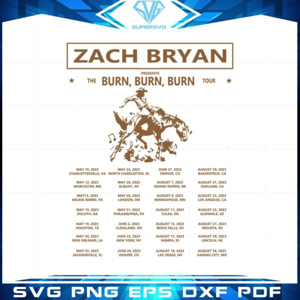 Zach Bryan Concert The Burn Burn Burn Tour 2023 SVG Cutting Files