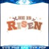 easter-verse-he-is-risen-svg-files-for-cricut-sublimation-files