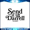 send-it-to-darrell-lala-kent-svg-files-for-cricut-sublimation-files