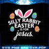 silly-rabbit-easter-is-for-jesus-with-bunny-head-svg-cutting-files