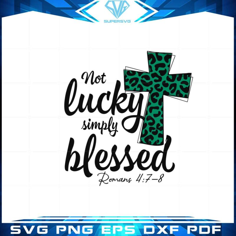 not-lucky-simply-blessed-christian-st-patricks-day-irish-svg