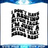 i-dont-have-a-resting-bitch-face-svg-files-silhouette-diy-craft