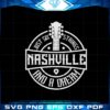 nashville-six-strings-and-a-dream-guita-nashville-country-music-svg
