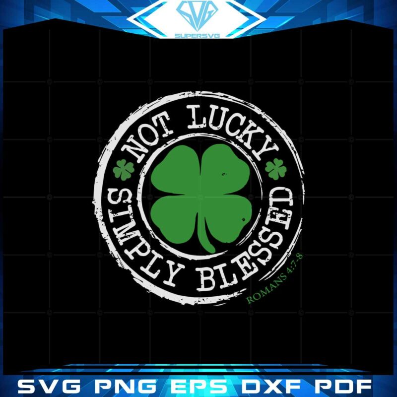 not-lucky-simply-blessed-christian-st-patricks-day-svg-cutting-files