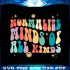 normalize-minds-of-all-kinds-svg-for-cricut-sublimation-files