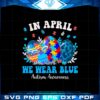 in-april-we-wear-blue-autism-awareness-autism-easter-egg-png