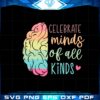 celebrate-minds-of-all-kinds-autism-awareness-svg-cutting-files