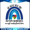 we-wear-blue-for-autism-awareness-accept-understand-love-svg