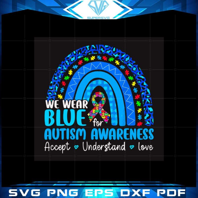 we-wear-blue-autism-awareness-puzzle-rainbow-svg-cutting-files
