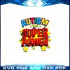 autism-is-my-superpower-autism-awareness-svg-cutting-files