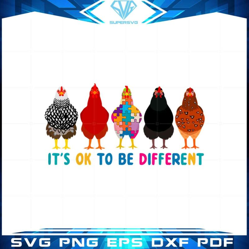 It's Ok To Be Different Cute Chickens Autism Awareness Svg