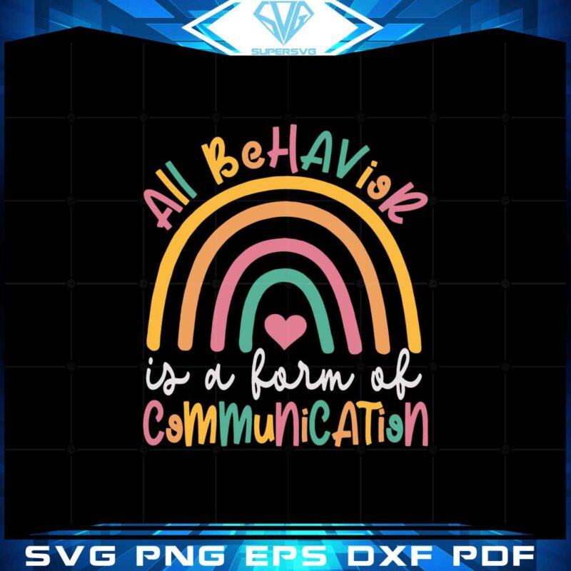 all-behavior-is-a-form-of-communication-all-behavior-therapy-svg