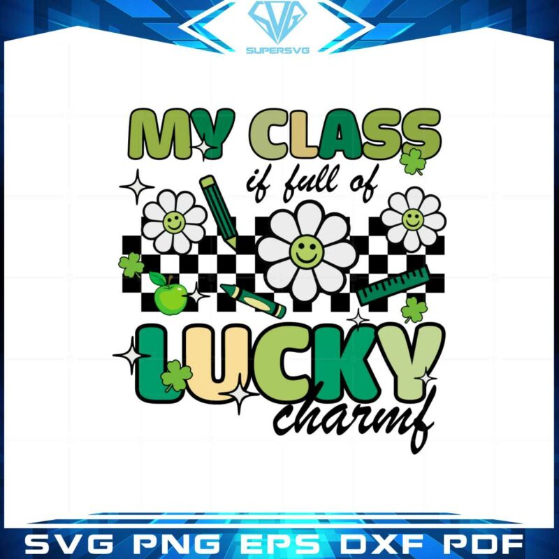 my-class-is-full-of-charms-st-patricks-day-one-lucky-teacher-svg