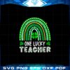 one-lucky-teacher-rainbow-st-patricks-day-svg-cutting-files