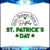 only-queens-have-a-birthday-on-st-patricks-day-svg-cutting-files