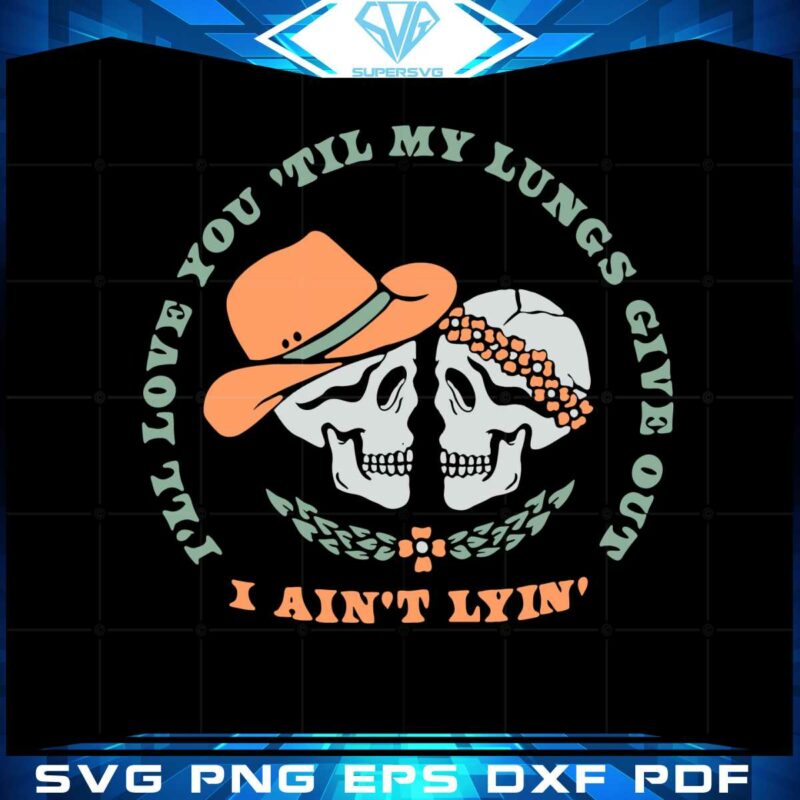 love-you-til-my-lungs-give-out-retro-western-country-music-svg