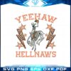 yeehaw-hellnaws-western-skeleton-cowboy-riding-svg-cutting-files
