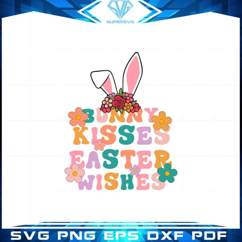 bunny-kisses-easter-wishes-funny-easter-bunny-ear-svg