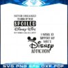 disney-wife-funny-quote-svg-for-cricut-sublimation-files
