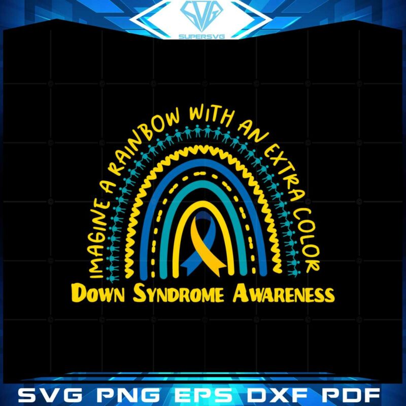 down-syndrome-awareness-imagine-a-rainbow-with-an-extra-color-svg