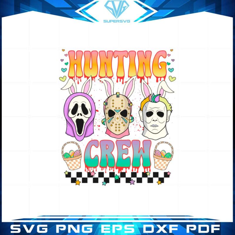 hunting-crew-serial-killer-funny-killer-easter-day-svg-cutting-files