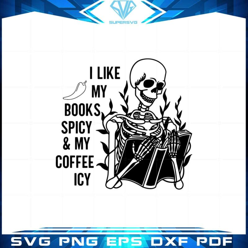 funny-bookish-i-like-my-books-spicy-my-coffee-icy-svg