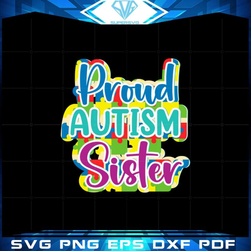 proud-autism-sister-autism-awareness-puzzle-svg-cutting-files