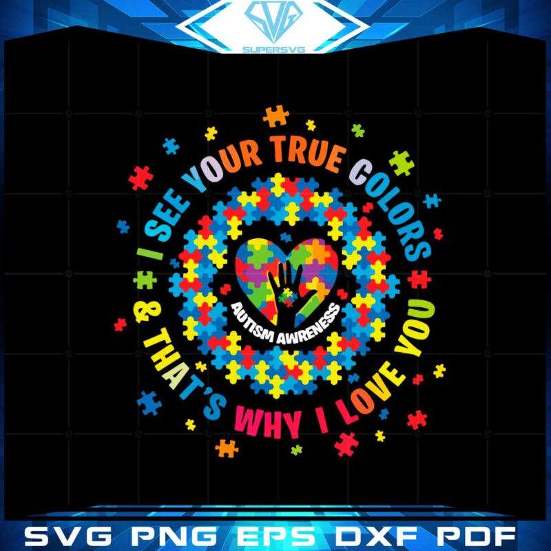 i-see-your-true-colors-and-thats-why-i-love-you-svg-cutting-files