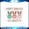 dont-worry-be-hoppy-easter-bunny-funny-easter-smiley-face-bunny-ear-svg