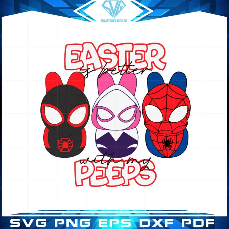 easter-is-better-with-my-peeps-spider-man-easter-peeps-svg
