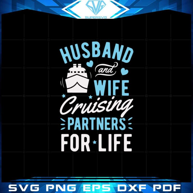 husband-and-wife-cruising-partner-for-life-svg-cutting-files