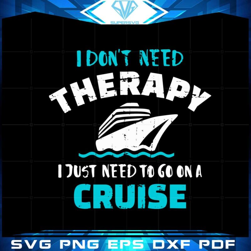 cruise-therapy-funny-cruise-vacation-quote-svg-cutting-files