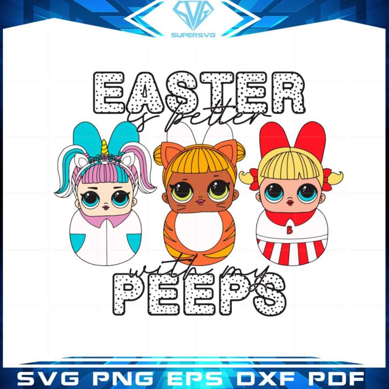 easter-is-better-with-my-peeps-cute-little-girl-easter-peeps-svg