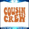cousin-crew-boho-retro-family-cousin-svg-cutting-files
