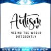 autism-seeing-the-world-differently-autism-awareness-quote-svg