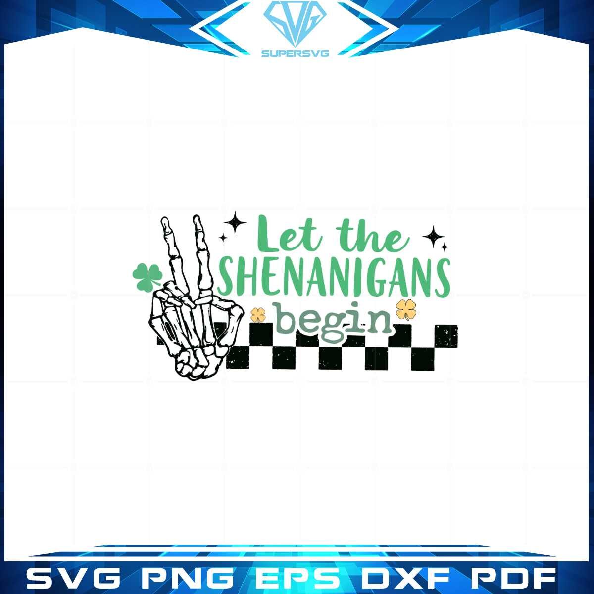 let-the-shenanigans-begin-st-patricks-day-funny-skeleton-hand-svg