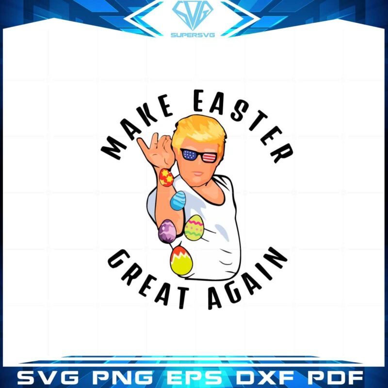 funny-easter-make-easter-great-again-svg-graphic-designs-files